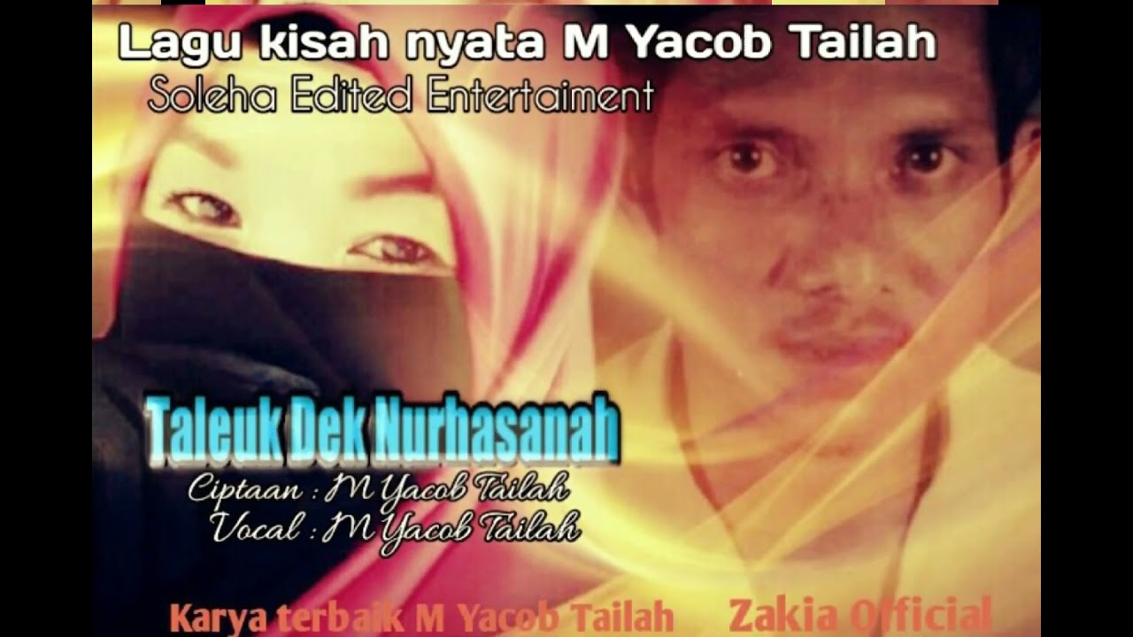 lagu aceh lawas M yacob tailah. Taleuk Nurhasanah