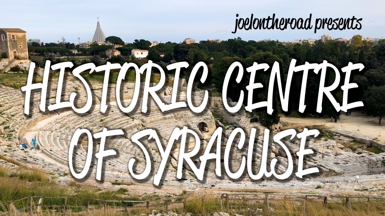 Historic City of Syracuse - UNESCO World Heritage Site