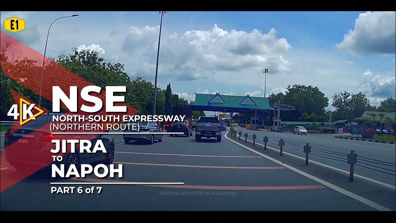 [4K] E1 | NSE (North-South Expressway) - Jitra to Napoh (Part 6/7)