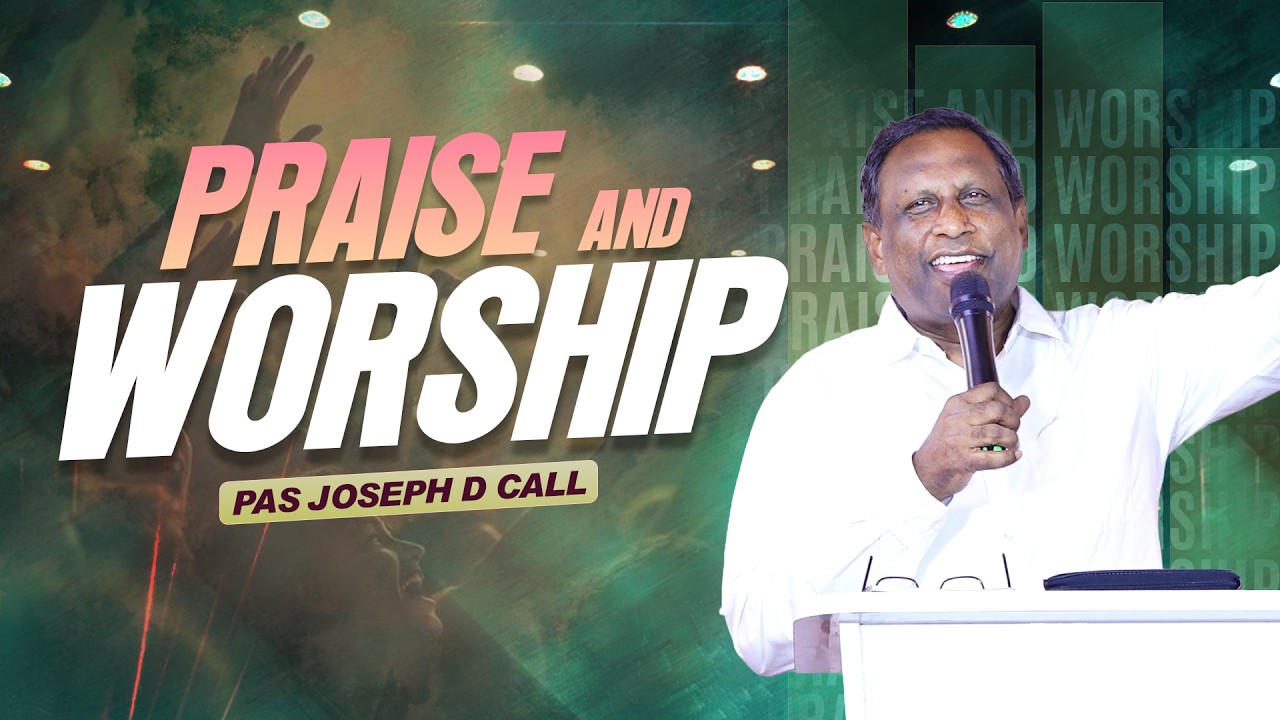 Praise and worship||10ஆம் ஆண்டு ஸ்தோத்திர கூட்டம்| PAS JOSEPH D CALL