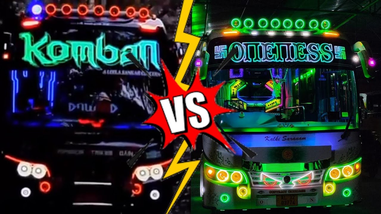 Komban Vs Oneness | oneness and komban bus light show | Two of the best tourist bus