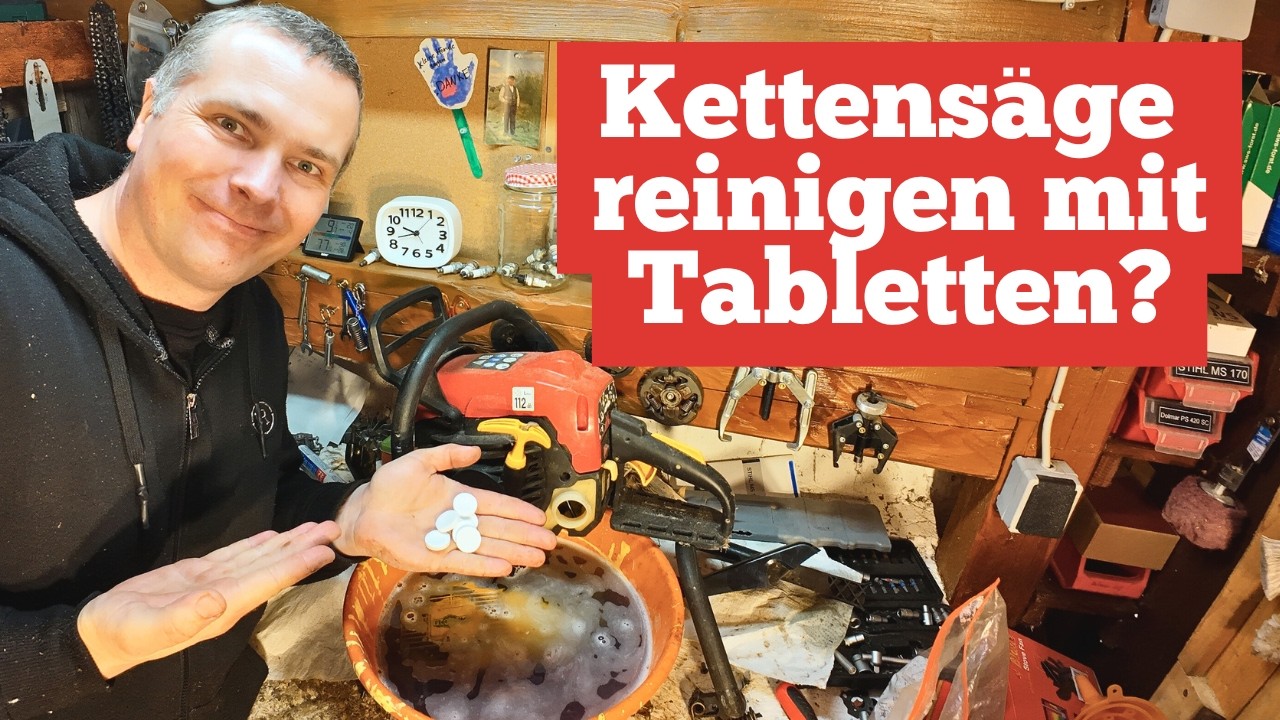 Kettensäge reinigen mit Tabletten
