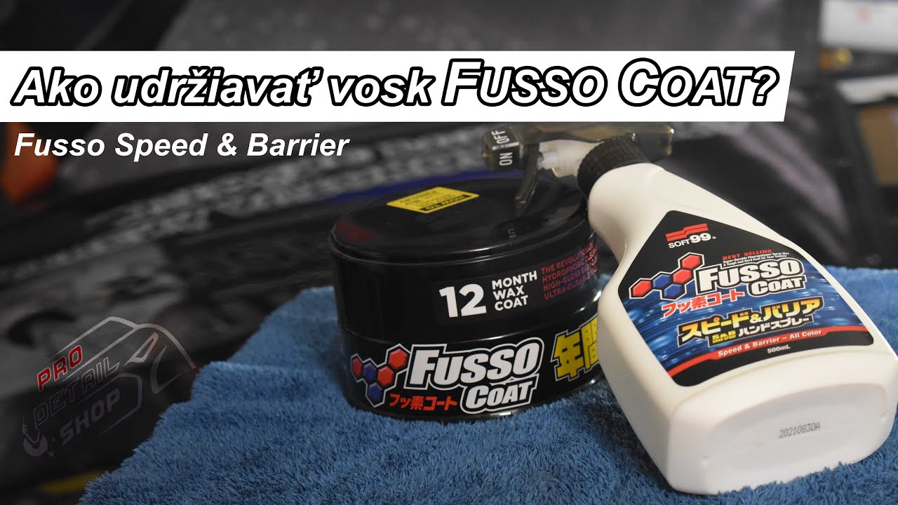 Ako a s čím priživovať legendárny syntetický tuhý vosk Soft99 Fusso Coat? | Fusso Speed & Barrier