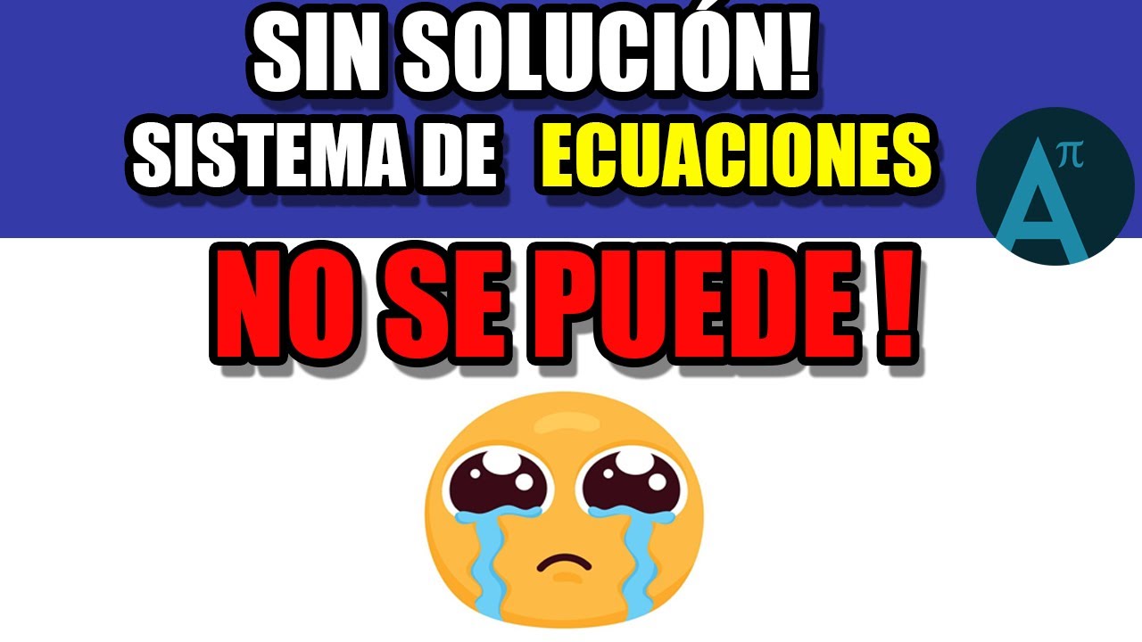 ❌ SIN SOLUCION!! Sistema de Ecuaciones 2x2