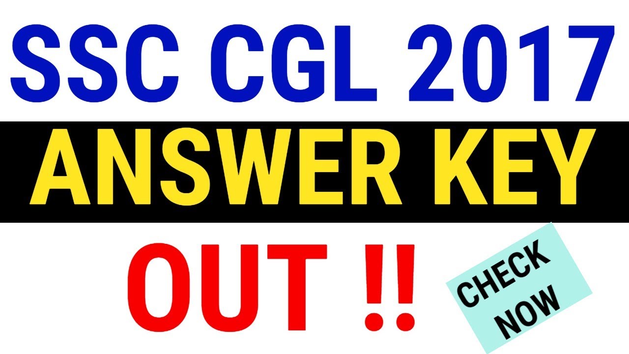 SSC CGL 2017 TIER 1 ANSWER KEY OUT  | HOW TO CHECK CGL TIER 1 ANSWER KEY