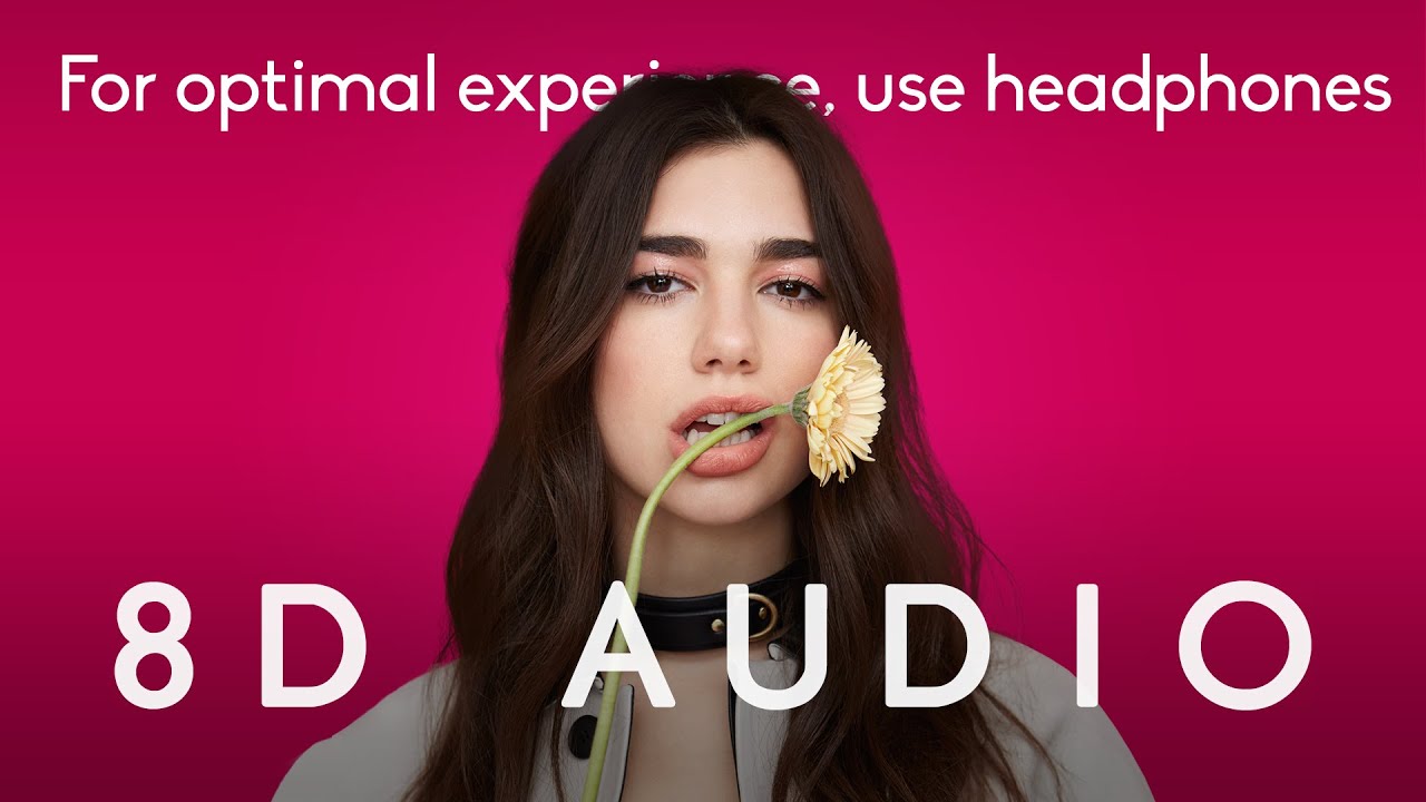 Dua Lipa - Be The One  |  8D Audio