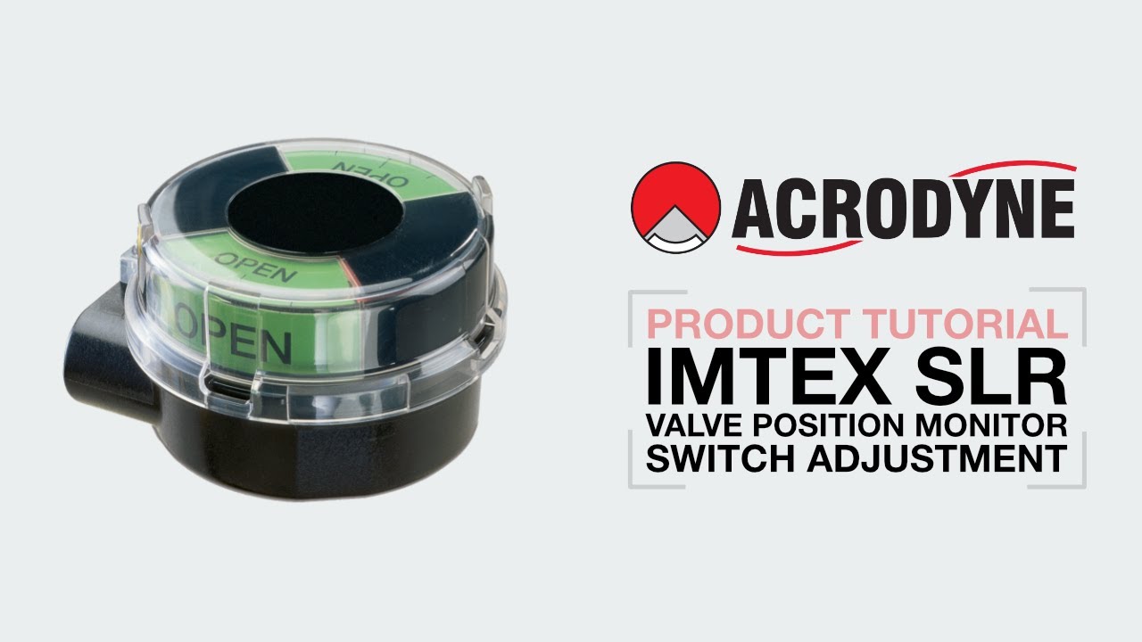 IMTEX SLR Valve Position Monitor Switch Adjustment