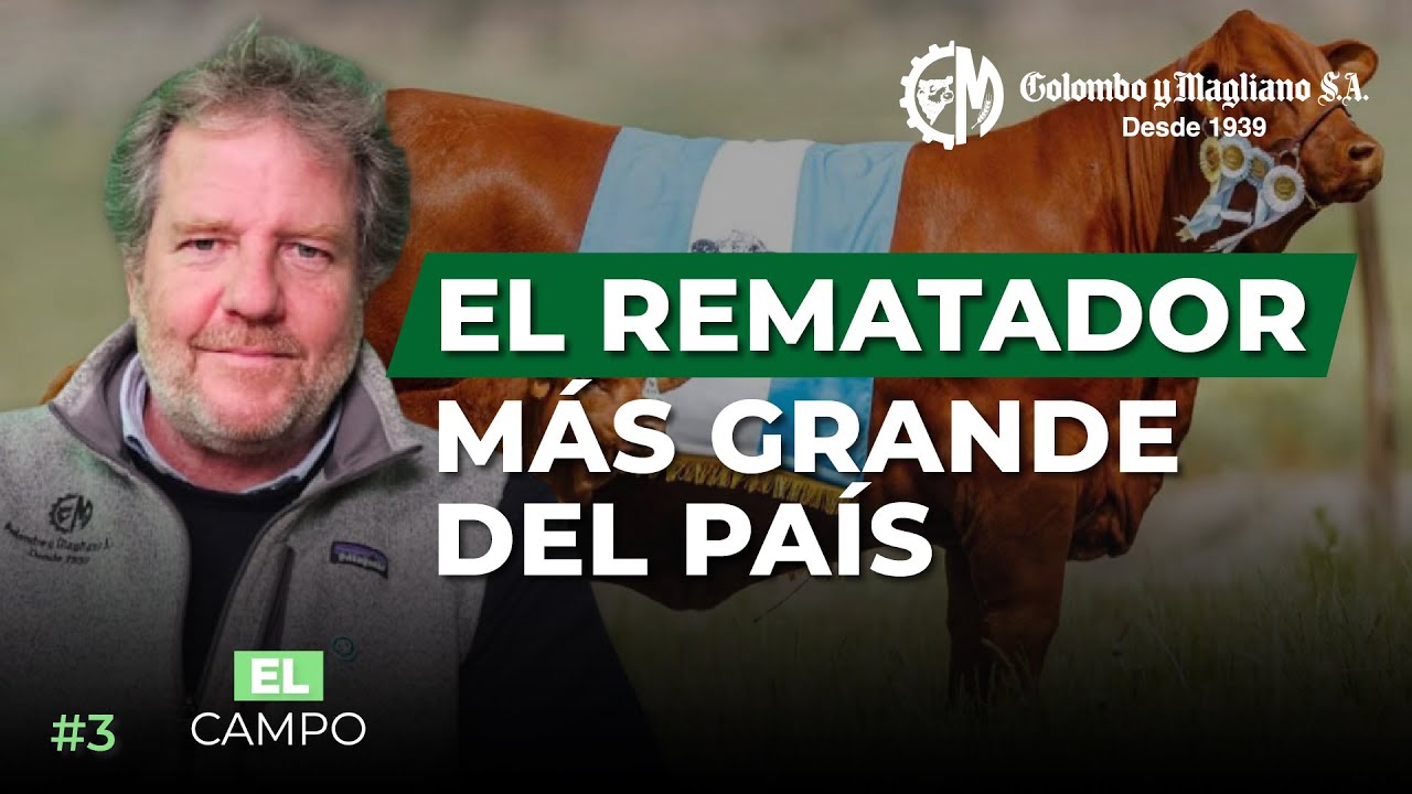 #3 - Juan Pedro Colombo, Director de Colombo y Magliano | El Campo