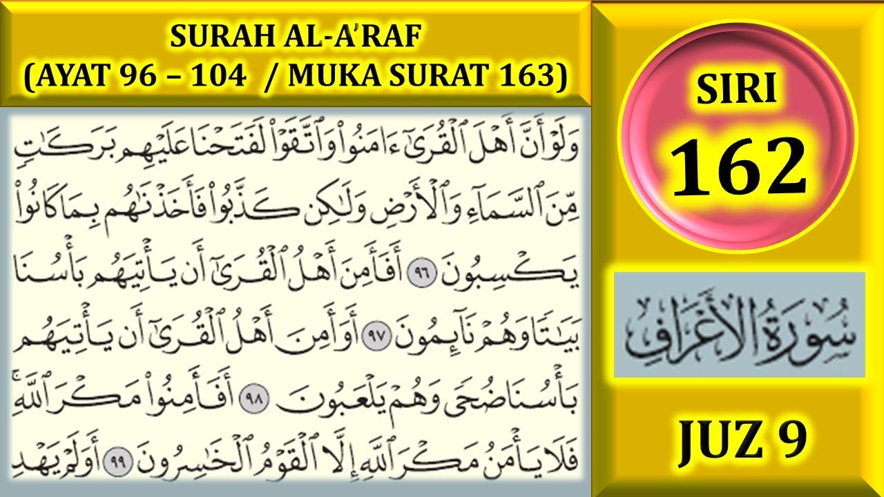 MENGAJI AL-QURAN JUZ 9 : SURAH AL-A'RAF (AYAT 96-104 / MUKA SURAT 163)