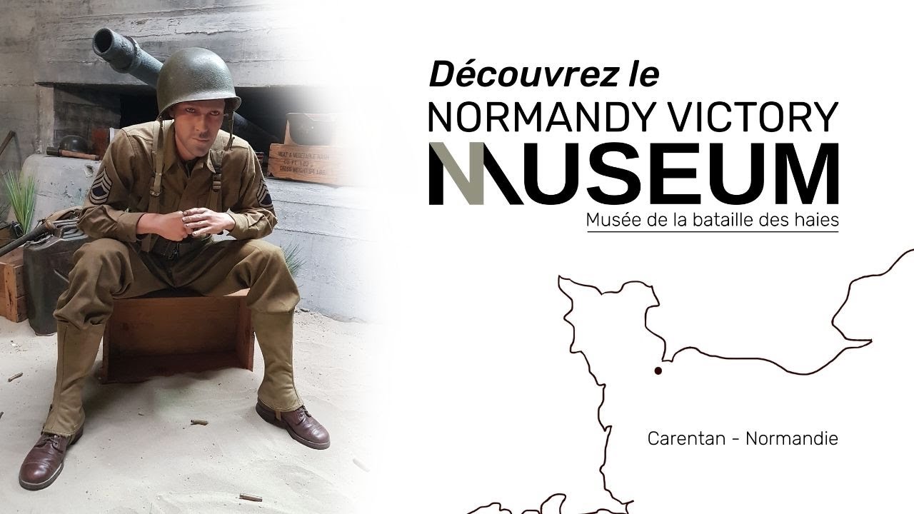 NORMANDY VICTORY MUSEUM - Présentation 2021/22
