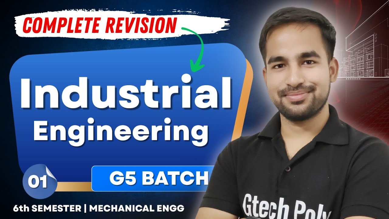 Industrial Engineering | Part - 01 | G5 Batch | BTEUP | Mechanical Engineering    ⁨@gtechpoly⁩   ​