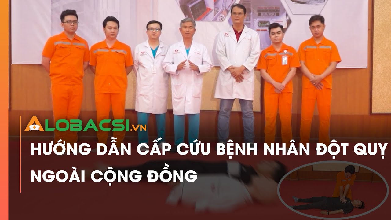 Hướng dẫn cấp cứu bệnh nhân đột quỵ ngoài cộng đồng