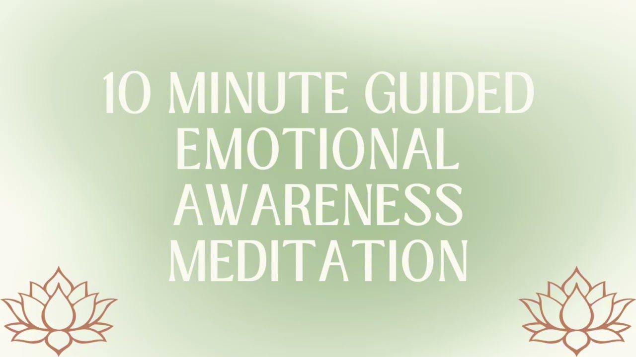 Emotional Awareness Meditation | Feel, Process & Regulate Emotions (10 Minutes)