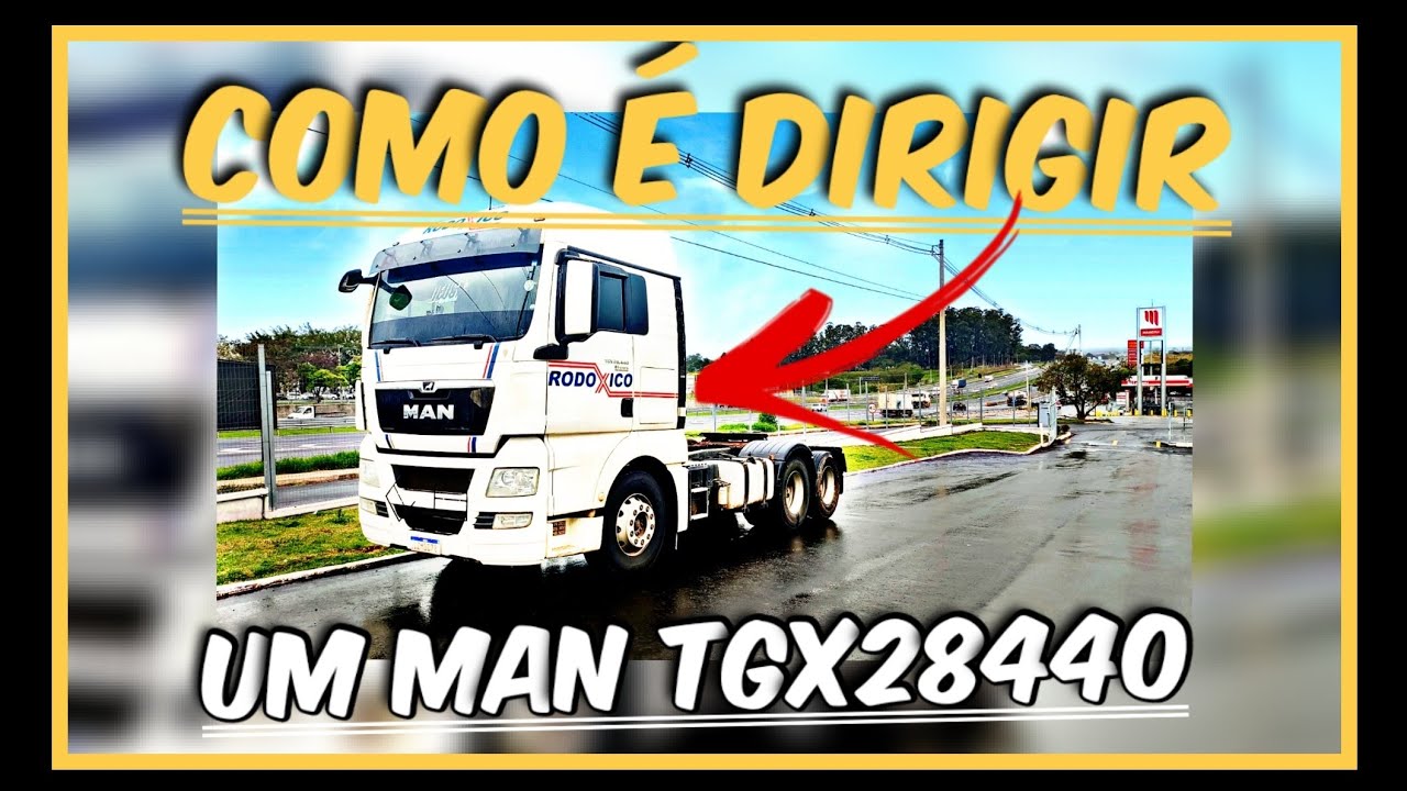 DIRIGI um MAN TGX28.440 pela PRIMEIRA VEZ 😍🚛