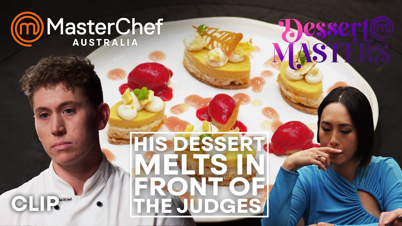 The Dessert Melts In Front Of The Judges | MasterChef Australia Dessert Masters | MasterChef World