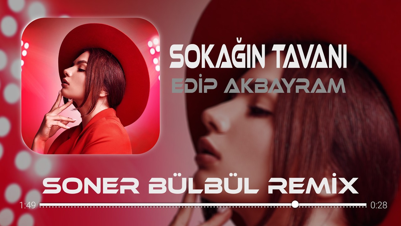 Edip Akbayram – Sokağın Tavanı Kadar ( Soner Bülbül Remix )