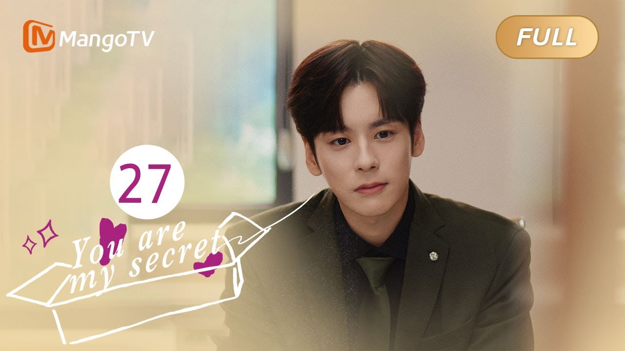 【ENG SUB】EP27 You Are My Secret | Office Romance with My Superior | MangoTV English