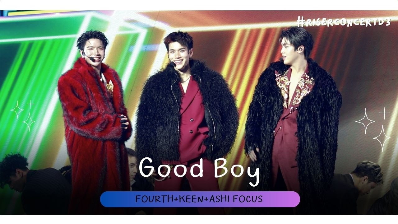 260215 Good Boy - Fourth Focus Feat.Ashi,Keen Clo'ver [#RISERCONCERTD3]