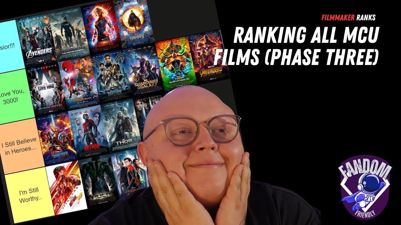 Filmmaker Ranks All MCU Projects | Phase Three | Fandom Friendly  S101