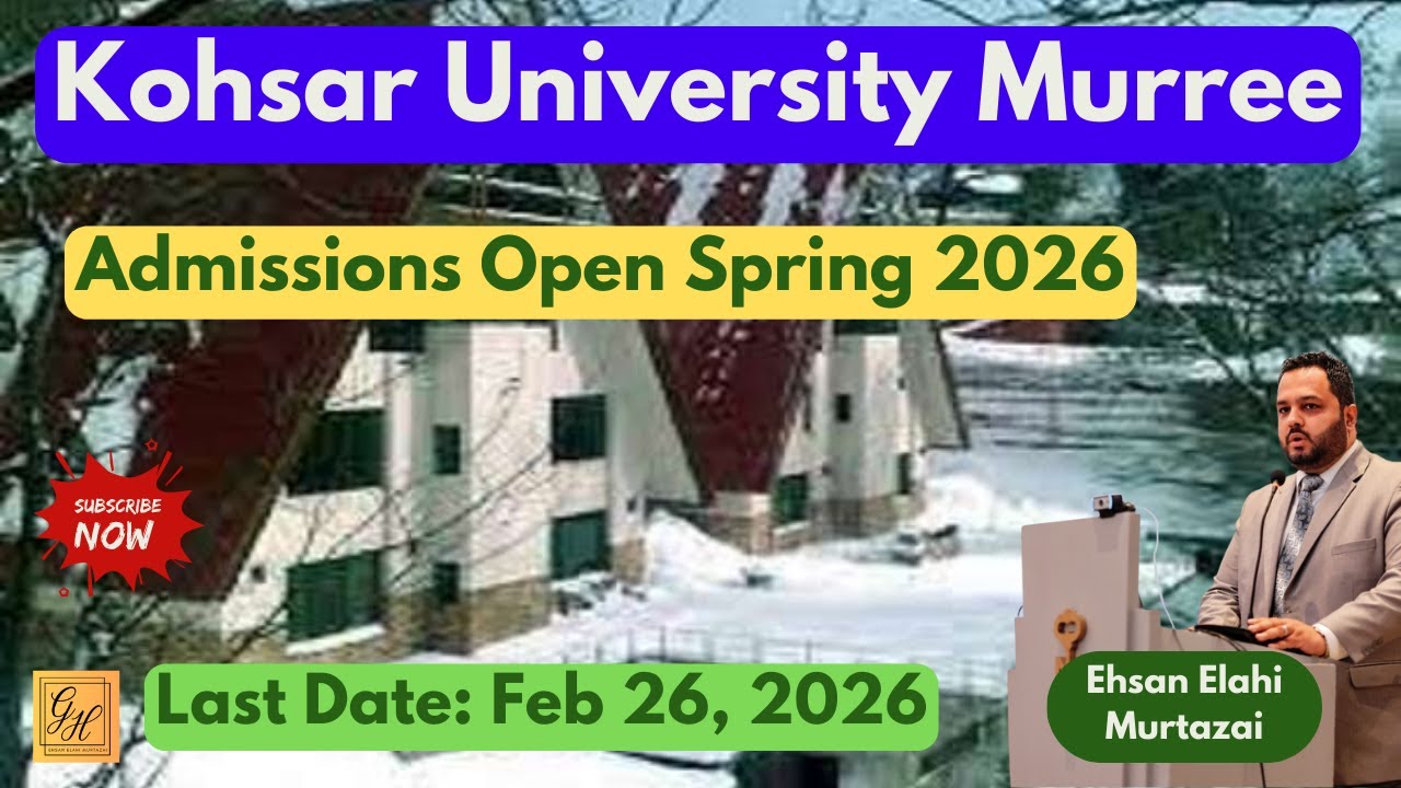 Kohsar University Murree Admissions Open Spring 2026