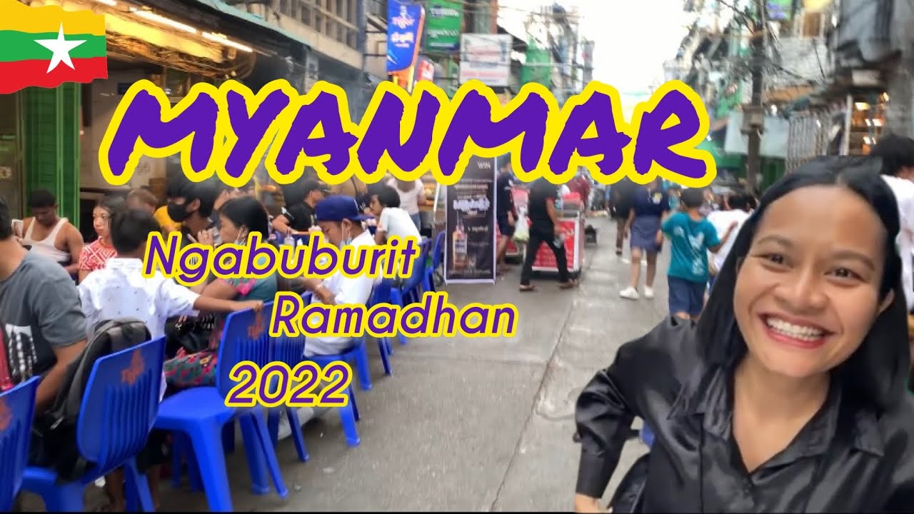 Ngabuburit di Myanmar, Ramadhan 2022