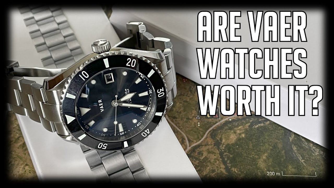 Are VAER Watches Worth It?