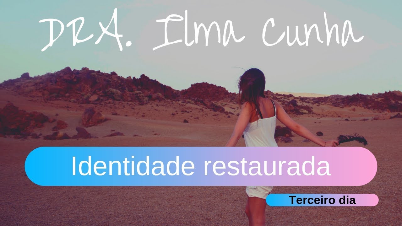 Seminário restaurando as emoções com a Dra. Ilma Cunha - Parte 4