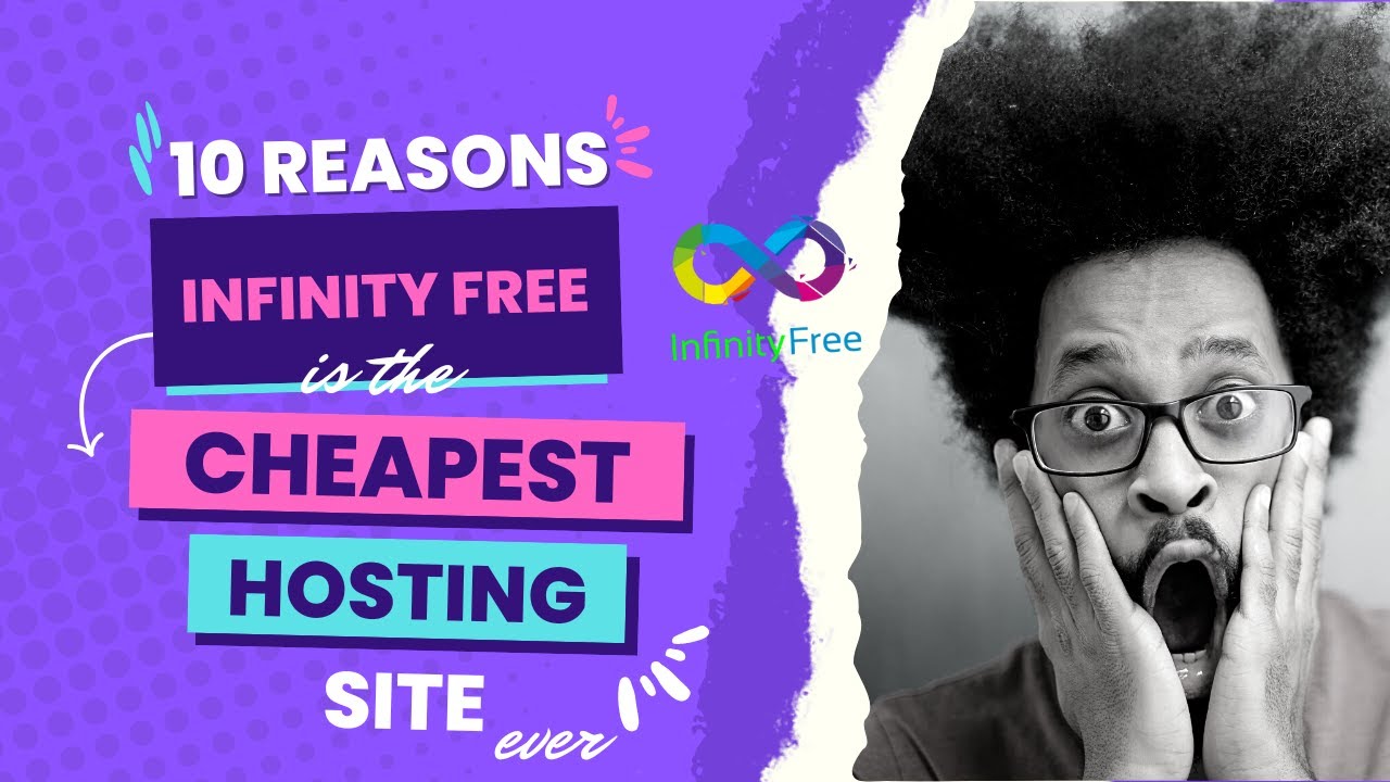 10 Reasons Why Infinity free is the cheapest hosting site