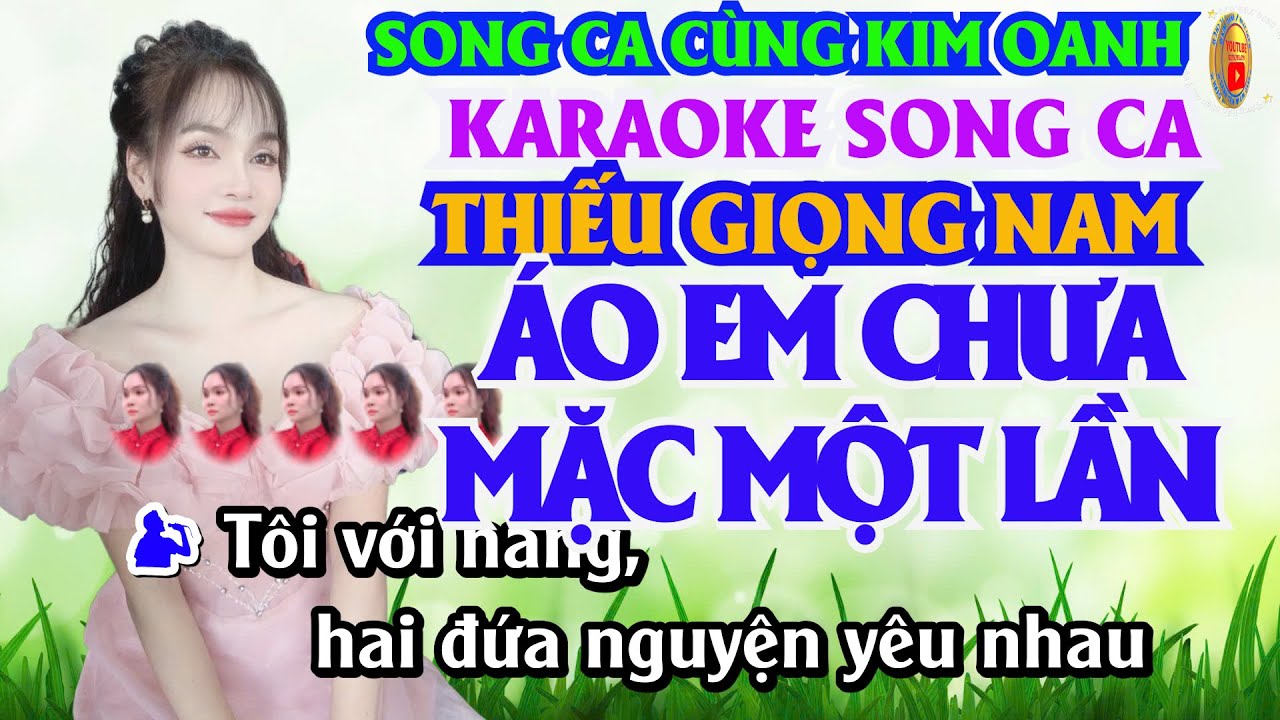 Áo Em Chưa Mặc Một Lần.Karaoke Thiếu Giọng Nam. Song Ca Cùng Kim Oanh
