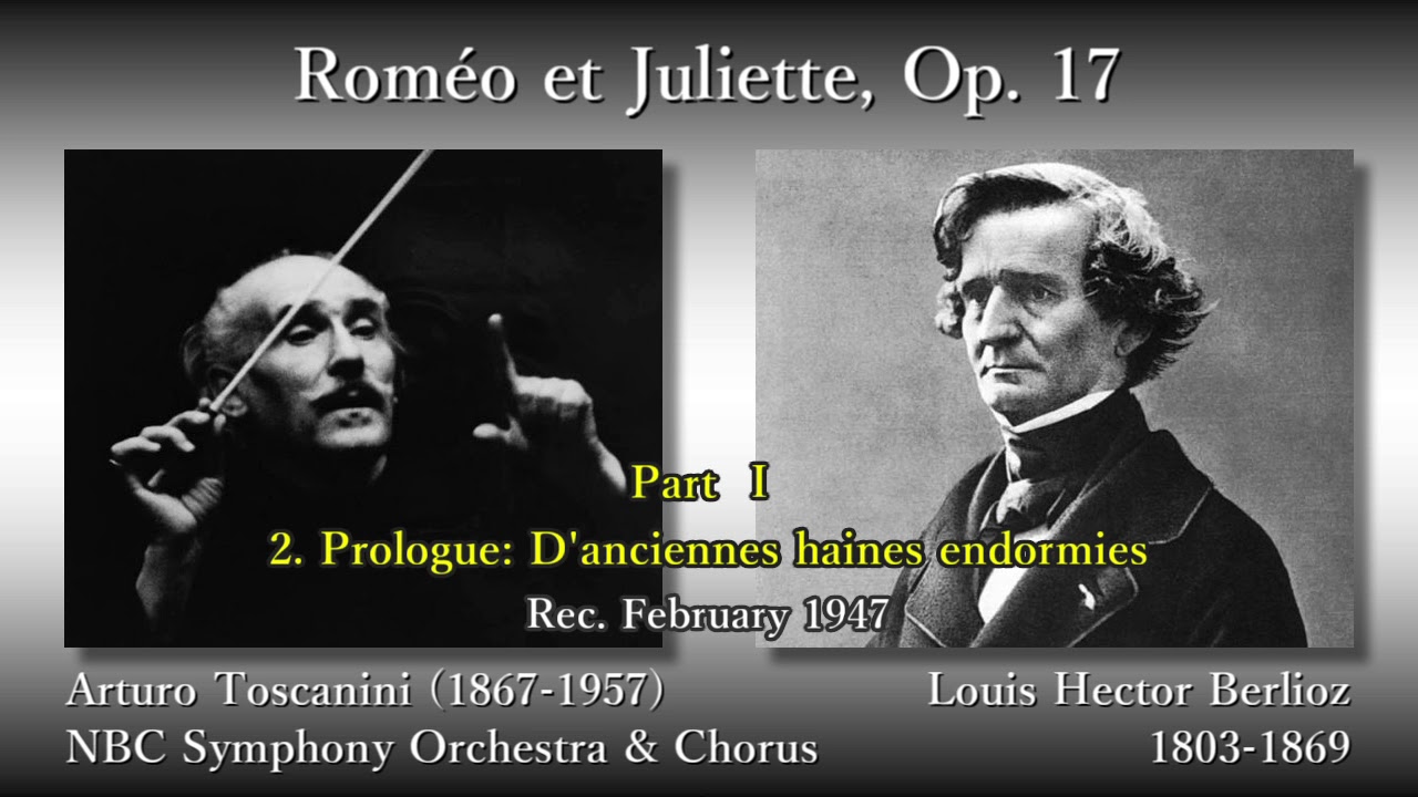 Berlioz: Roméo et Juliette, Toscanini & NBCso (1947) ベルリオーズ ロメオとジュリエット トスカニーニ