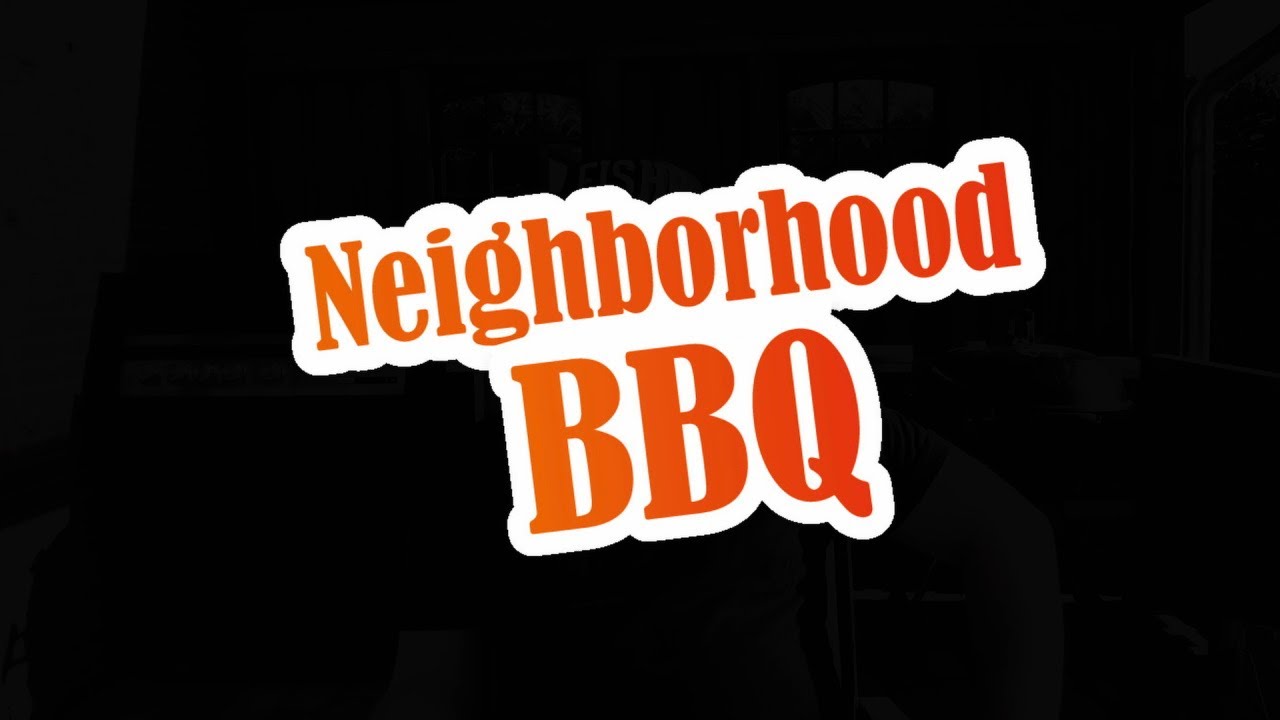 Neighborhood BBQ, a farewell. It was great being with you!