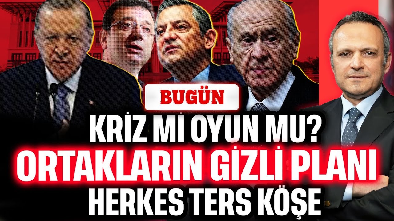 Kriz mi oyun mu? Ortakların gizli planı! Herkes ters köşe | BUGÜN