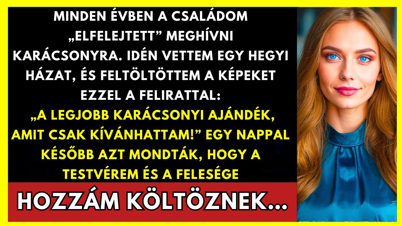 Minden Karácsonykor „Elfelejtett” A Család — Idén Vettem Egy Hegyi Házat