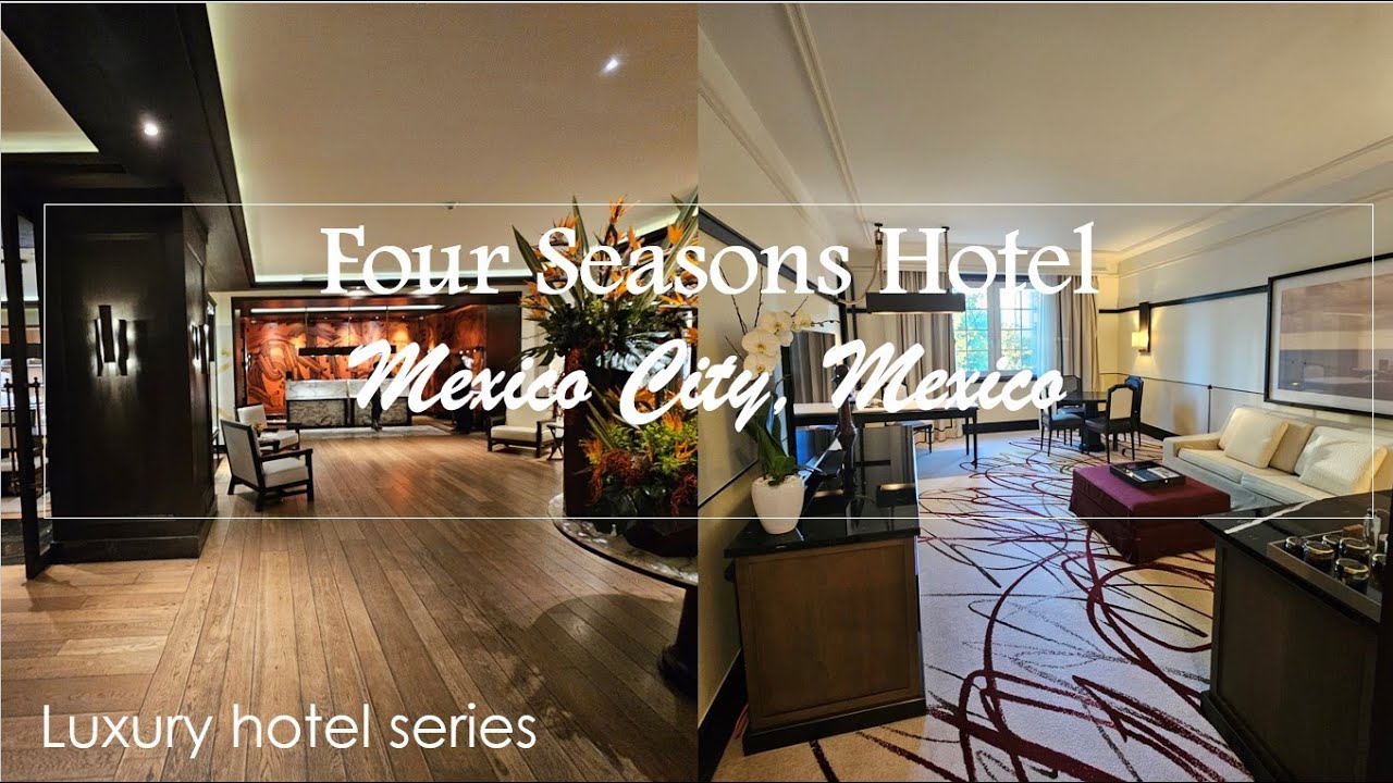 Inside the Luxury of Four Seasons Hotel Mexico City