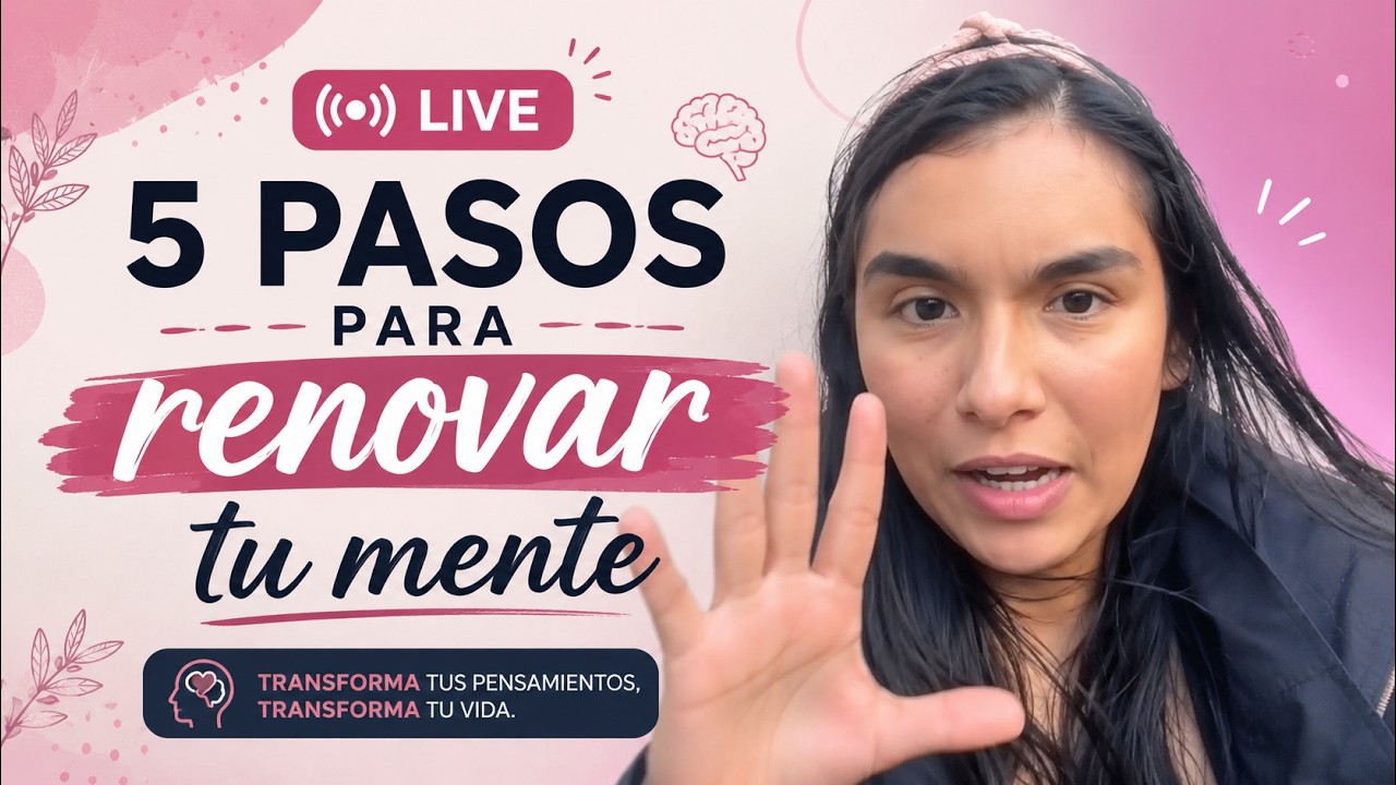 Renueva tu mente | Psicotips para transformar tus pensamientos y tu vida