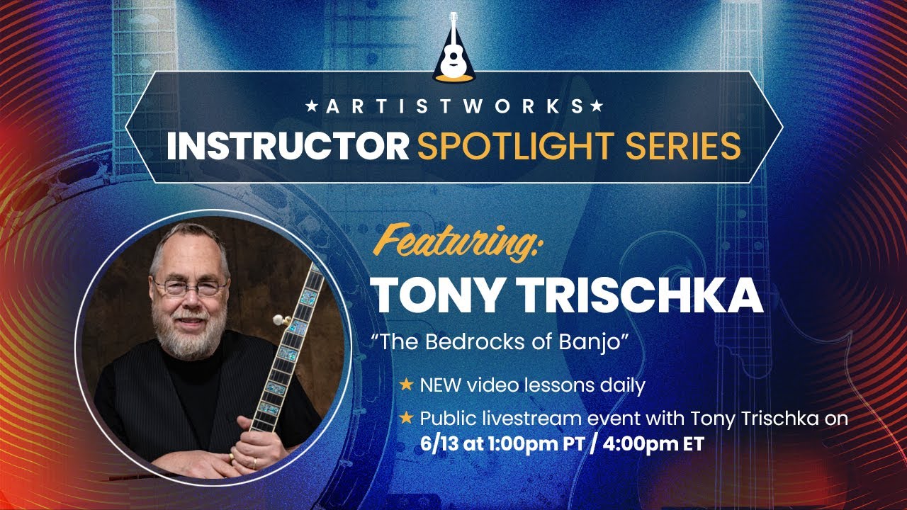 Tony Trischka: The Bedrocks of Banjo | Instructor Spotlight Series | ArtistWorks