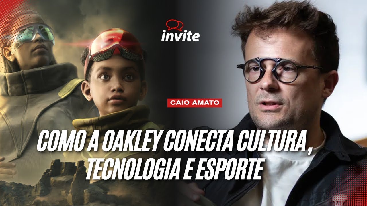 COMO A OAKLEY CONECTA CULTURA, TECNOLOGIA E ESPORTE - CAIO AMATO