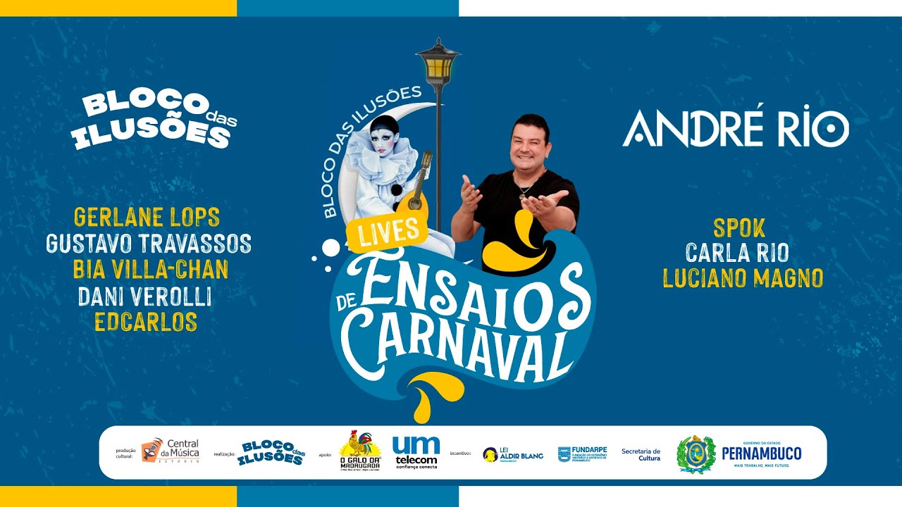 bloco das Ilusões e André Rio - ensaio de Carnaval