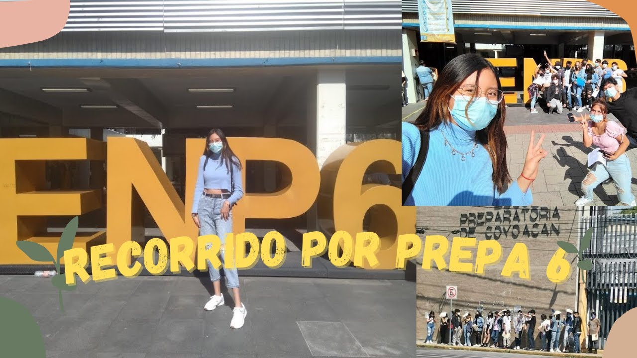 Recorrido por la Prepa 6| Arlette Jimenez