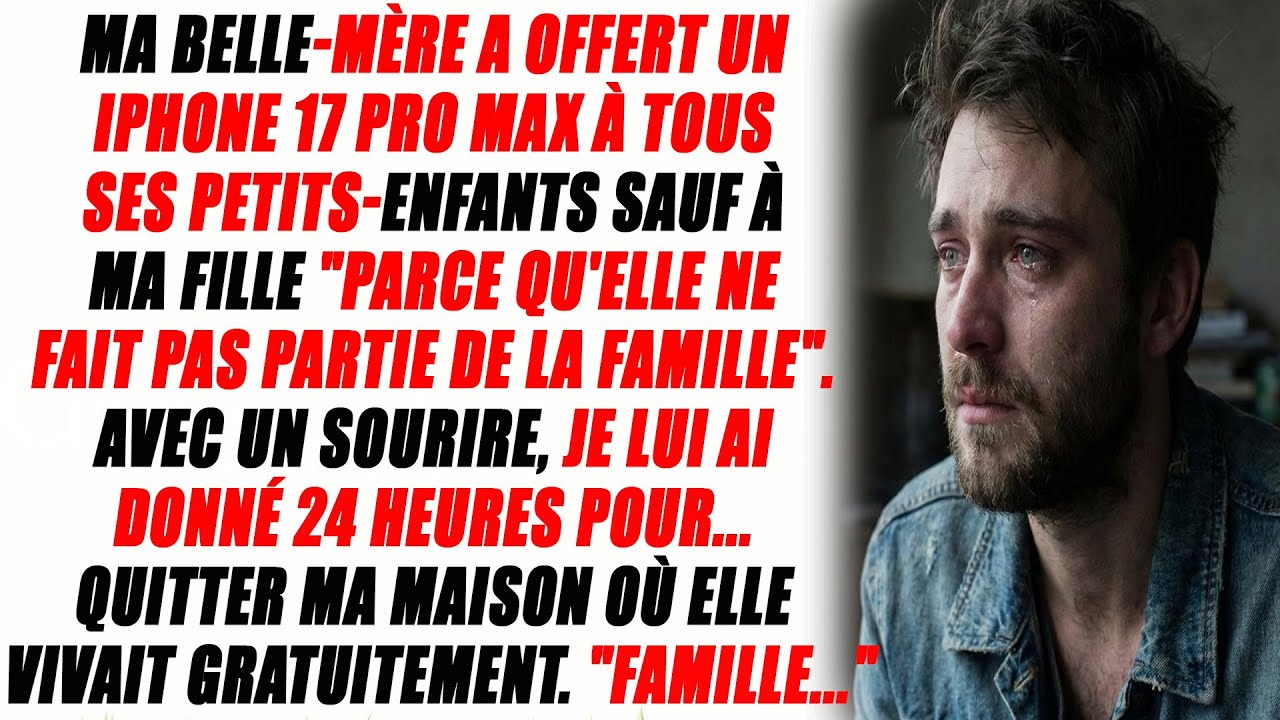 Ma Mère A Offert Un Iphone 17 Pro Max À Tous Ses Petits-enfants Sauf Ma Fille. Car...