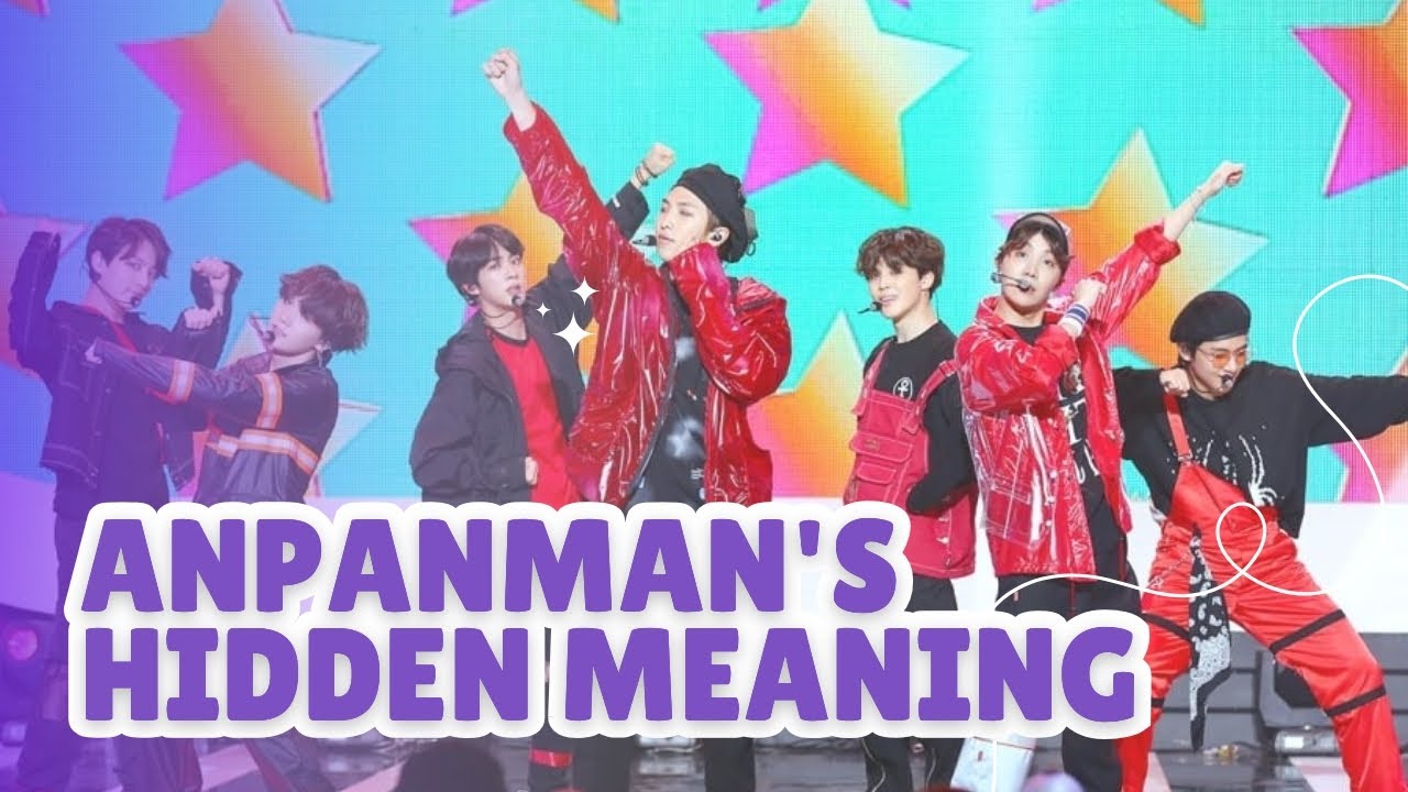ANPANMAN: A Series On Underrated #BTS Songs That Are Often Misunderstood