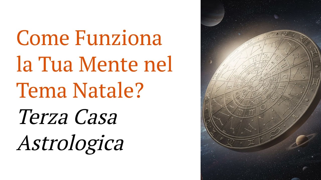 Terza Casa Astrologica: Mente, Comunicazione, Fratelli, Scuola e Auto