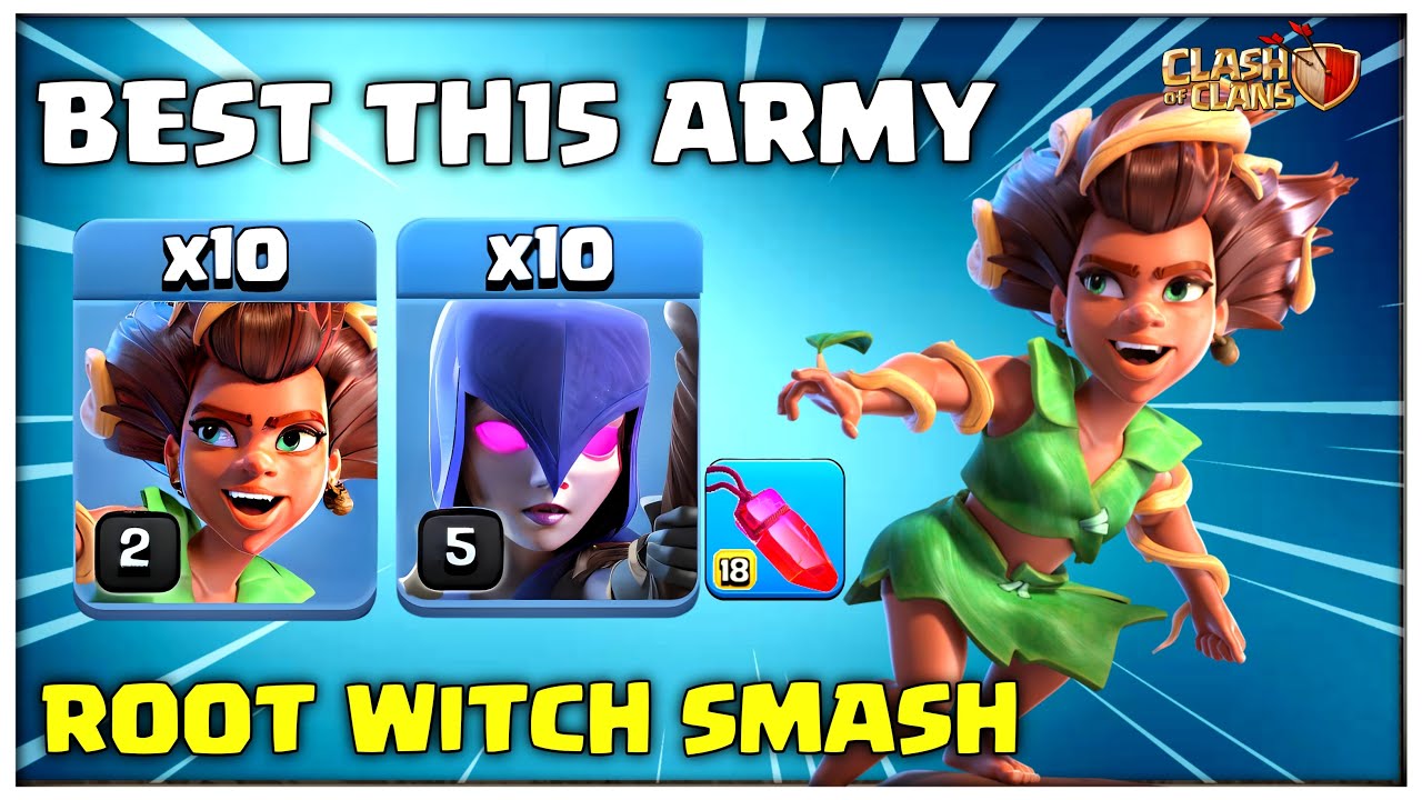 UNSTOPPABLE SPAM & SPELL SWAG ! TH15 Root Rider Witch Smash Attack Strategy | Clash of Clans