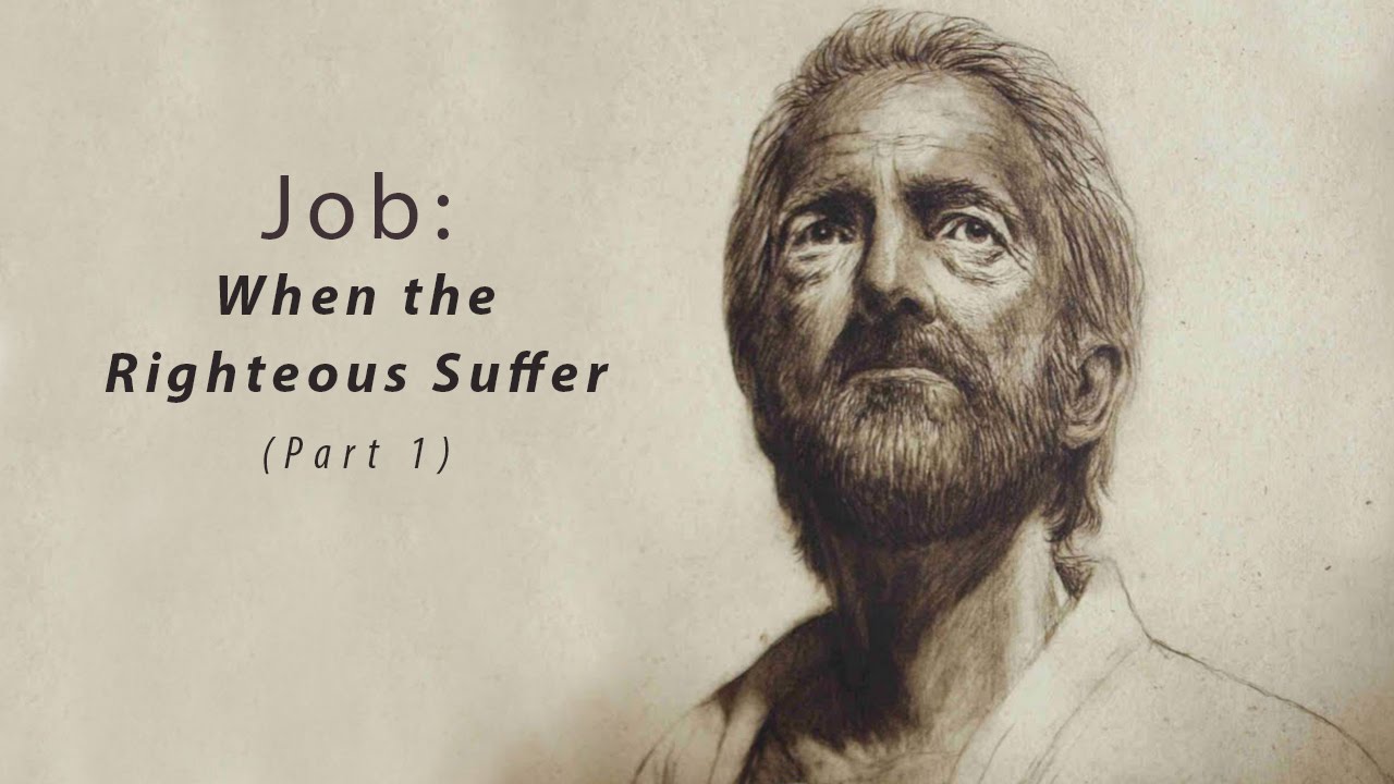 Job: When the Righteous Suffer - John Piper (Part 1)