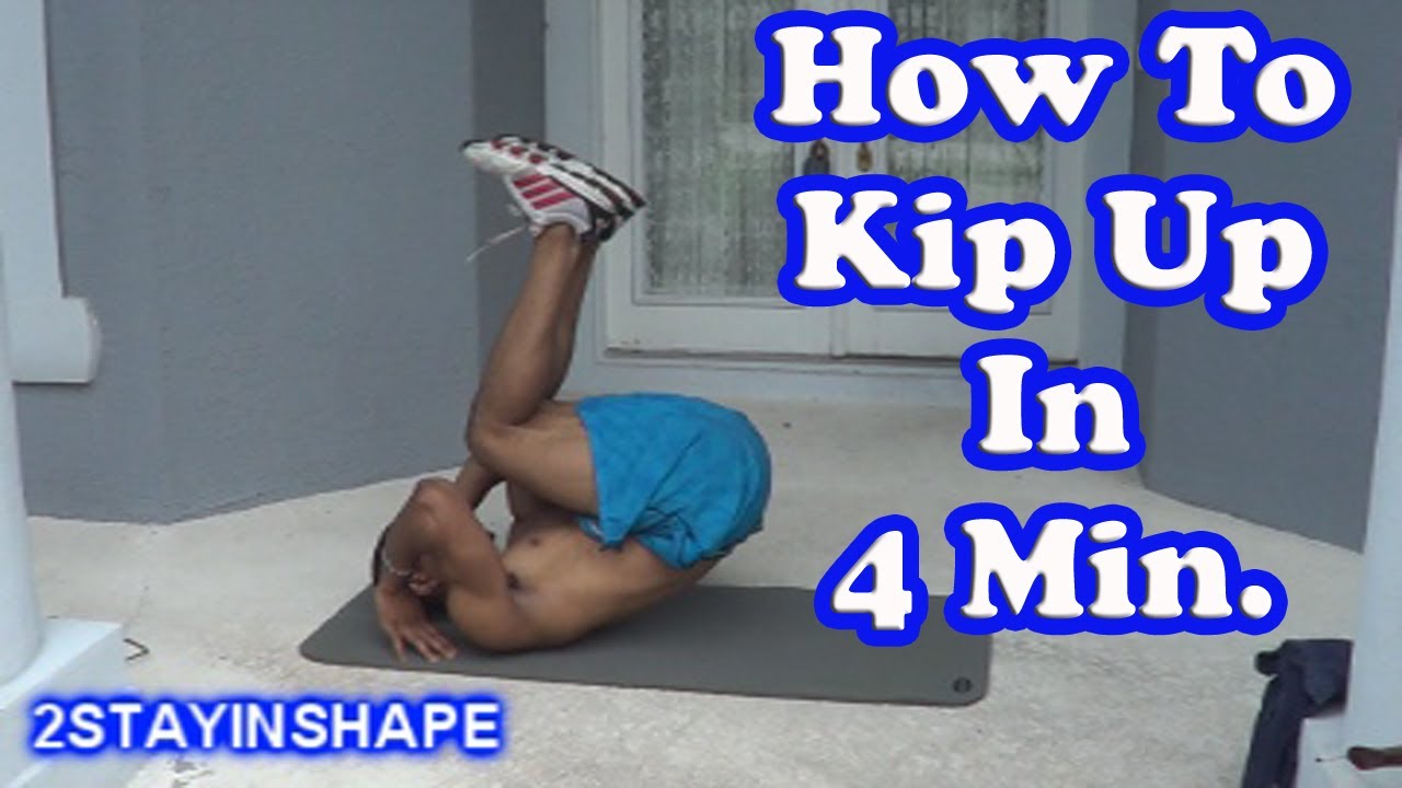 How To Kip Up In 5 Minutes - How To Kip Up
