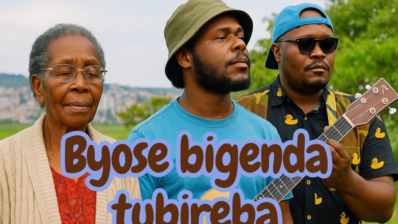 BYOSE BIGENDA TUBIREBA BY MUNYANDAMUTSA VICENT COVER DUTERIMBERE DAMASCENE FT VUNINGOMA