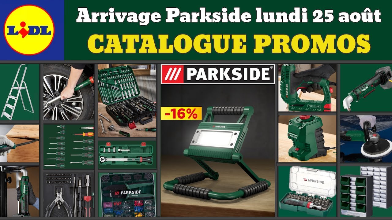 catalogue LIDL parkside lundi 25 ao&ucirc;t 2025 ✅ Arrivage bricolage parkside 🔥 Promos deals pub