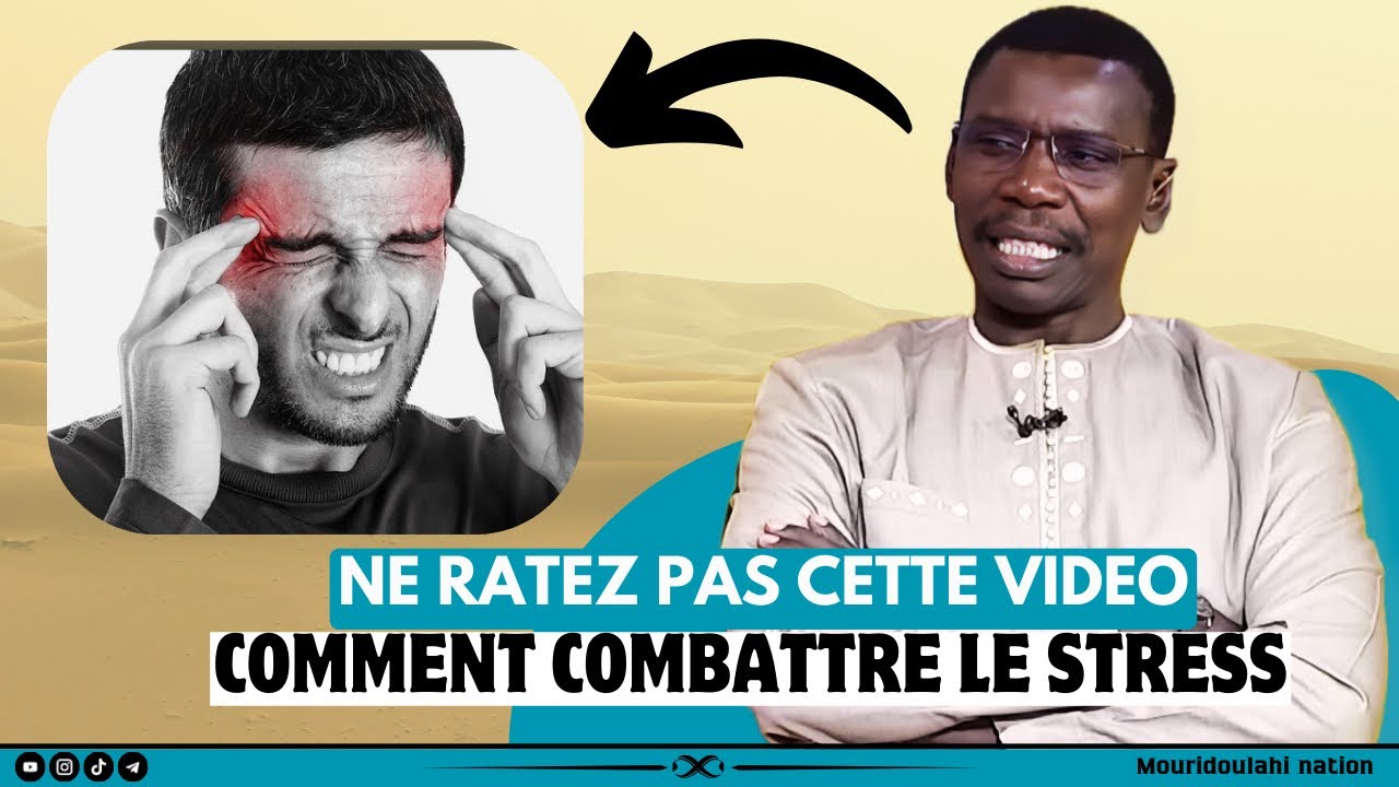 🚨VOUS NE SERIEZ PLUS STRESSÉ APRÈS AVOIR REGARDE CETTE VIDÉO || par professeur madiama fall