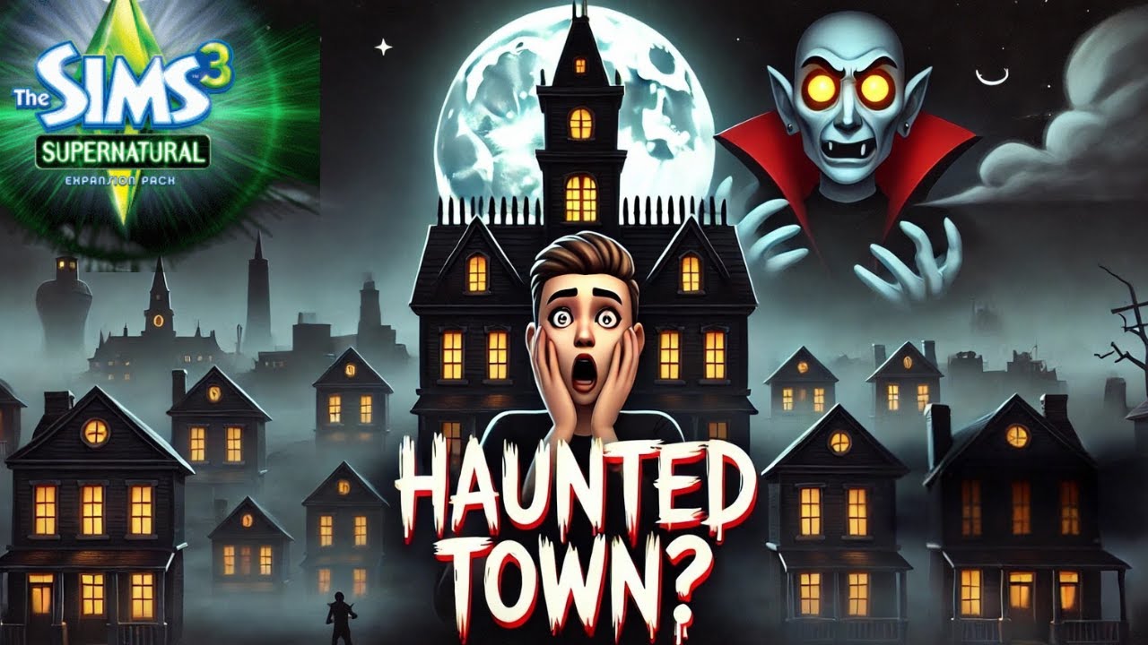 I Moved to a Haunted Town and Instantly Regret It!  | Sims 3 Supernatural Let’s Play
