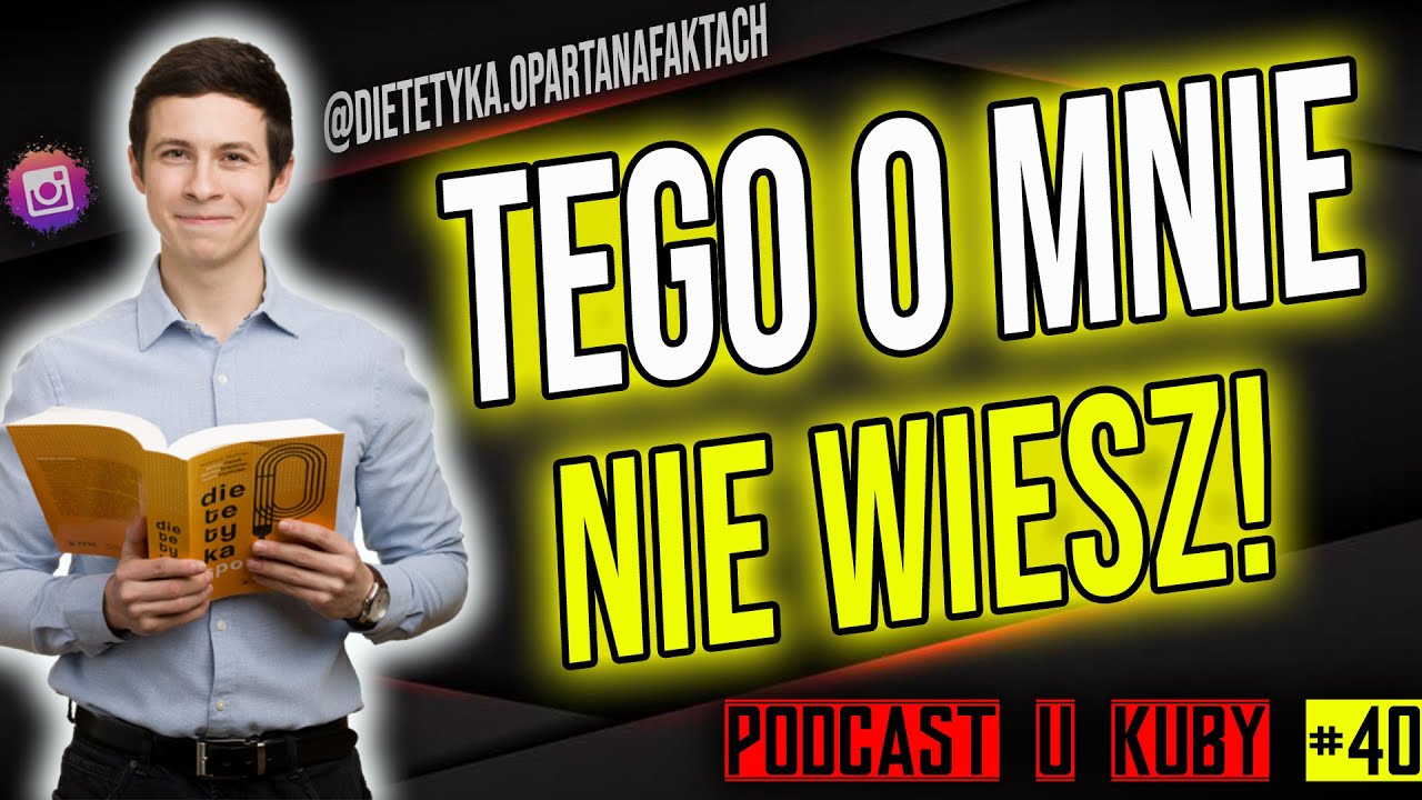 Radosław Smolik od innej strony! | Dietetyka oparta na faktach | 🎧PODCAST u KUBY #40